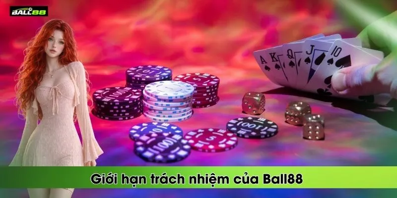 Miễn Trừ Trách Nhiệm 2 gioi-han-trach-nhiem-cua-ball88